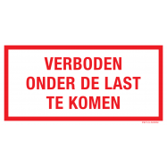 PIKT-O-NORM - VERBODEN ONDER DE LAST TE KOMEN, POLYPROP 200x100x1.5 MM