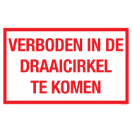 PIKT-O-NORM - VERBODEN IN DE DRAAICIRKEL TE KOMEN, POLYPROP 400x250x1.5 MM