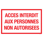 PIKT-O-NORM - ACCES INTERDIT AUX PERSONNES NON AUTORISEES, POLYPROP 400x250x1.5 MM