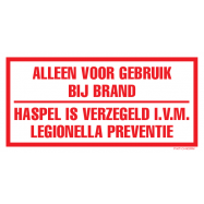 PIKT-O-NORM - ALLEEN VOOR GEBRUIK BIJ BRAND. HASPEL IS VERZEGELD I.V.M. LEGIONELLA PREVENTIE, VINYL 100x50 MM