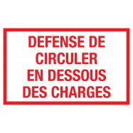 PIKT-O-NORM - DEFENSE DE CIRCULER EN DESSOUS DES CHARGES, POLYPROP 400x250x1.5 MM