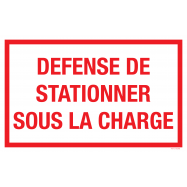 PIKT-O-NORM - DEFENSE DE STATIONNER SOUS LA CHARGE, POLYPROP 400x250x1.5 MM