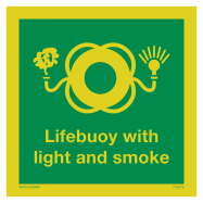 PIKT-O-NORM - LIFEBUOY WITH LIGHT AND SMOKE MET TEKST LIFEBUOY WITH LIGHT AND SMOKE, FOTOLUMINESCEREND PVC 150x150x1.1 MM IMO SIGNS